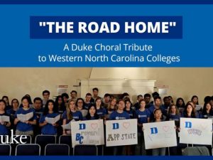 A Duke Chorale Tribute to Western North Carolina Colleges